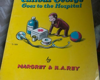 Curious George Goes to the Hospital