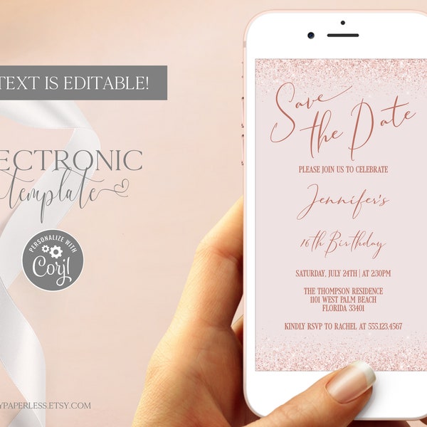 Electronic Save the Date Birthday Invitation Template Editable Digital Download, Rose Gold Glitter Sweet 16 Text Invitation, Birthday Evite
