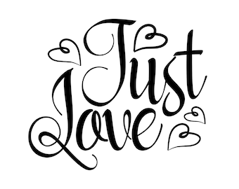 Just Love - Print Download
