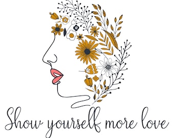 Show Yourself More Love - Print Download
