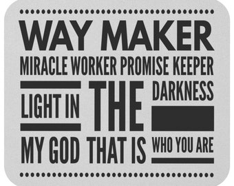 Way Maker - Miracle Worker - Promise Keeper - My God - Christian Men Gift - Christian Women Gift - Mouse Pad