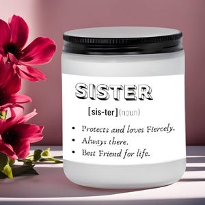 Sister, birthday gifts for sister, Sisters gift candle, gifts for sister in law, holiday gifts for sister, Christmas present for siblings