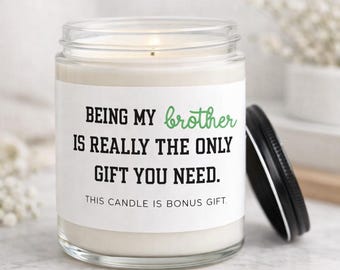 Regalos divertidos para hermano, regalo de cumpleaños para hermano, vela para hermano mayor, regalo de Navidad para hermano, vela para hermano, regalos humorísticos para hermano y hermana.