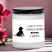 see more listings in the Funny  Sayings Candle section