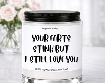 Funny Valentine’s Day Gift – Your Farts Stink Candle, Anniversary or Birthday Gift for Him, Joke Gift for Husband or Boyfriend, Romantic Gag