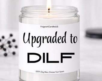 Vela de soja mejorada a DILF, regalo para papá primerizo, regalo de cumpleaños para él, regalo de broma, regalo para papá primerizo, regalos divertidos para papá primerizo, regalos del Día del Padre