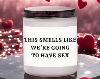 Funny anniversary gifts for husband, Sexy gifts, Sexy candle, smells like candle,boyfriend birthday gift,birthday gifts for husband,romantic