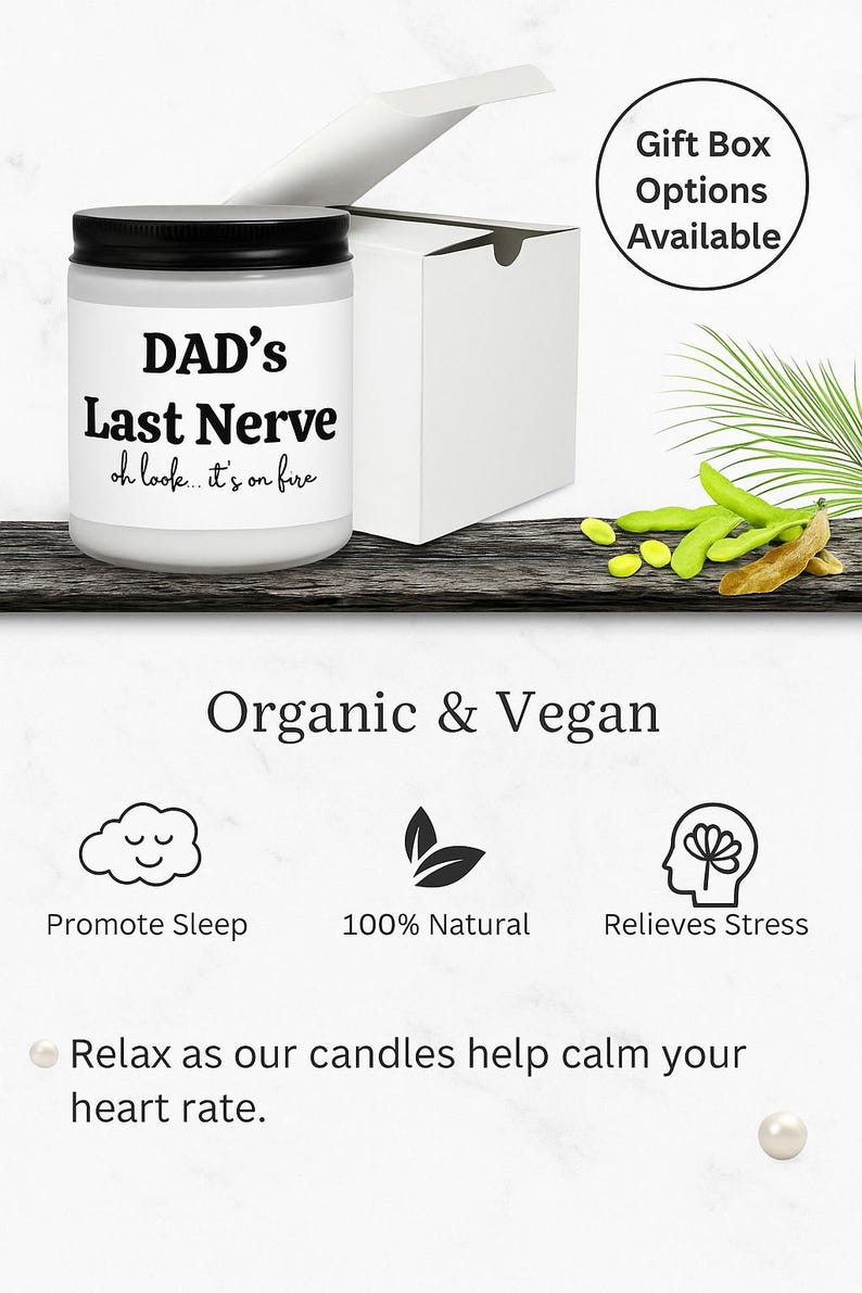 a jar of organic and vegan Dad's Last Nerve, a gift box with options available, and a white box with a green plant and a white cloud. The image also includes icons for promoting sleep, relaxing as candles help calm the heart rate, and relieving stress.