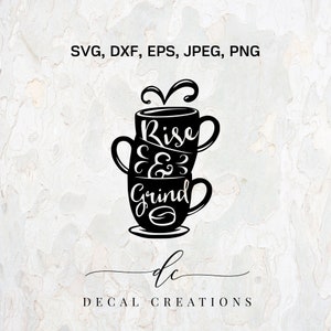 KOOP 3 KRIJG 1 GRATIS... Stijgen en malen koffie offerte digitale Cut bestand ontwerp decal stencil sjabloon vector SVG, DXF, PNG, EPS, JPEG