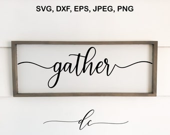 BUY 3 GET 1 FREE.. Gather Digital Cut File Farmhouse Rustic Wood Sign Design Faith God Quote Decal Stencil Template Vector Svg,Dxf,Png,Eps