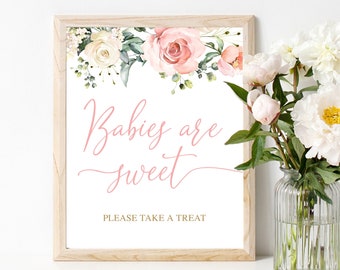 Babies are Sweet, Please Take a Treat Sign, Babies are Sweet Sign, Treat Sign, Dessert Table Sign, Girl Baby Shower, Floral Baby Shower