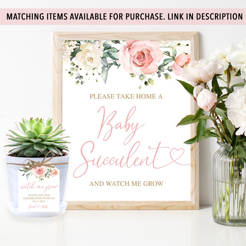 May include: A sign with pink floral accents reads "Please take home a Baby Succulent and watch me grow". A small succulent plant in a white pot with a tag that reads "watch me grow" is in the foreground.