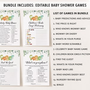 May include: A set of printable baby shower games featuring a dinosaur theme. The games include "Celebrity Baby Names", "Children's Books Emoji Pictionary", "Find the Guest", "What's in Your Phone?", and a list of games in the bundle.