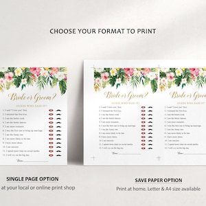Peut inclure: Un jeu de mariage imprimable avec un motif floral tropical. Le jeu s'appelle "Bride or Groom?" et demande aux invit&eacute;s de deviner qui a dit certaines choses. Le jeu est disponible en deux formats&nbsp;: une seule page et &eacute;conomie de papier.