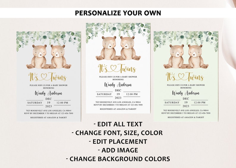 May include: Three customizable baby shower invitations with a green leafy background and a pair of brown bears holding a heart. The text on the invitations reads "It's Twins" and includes the date, time, and location of the shower. The invitations are editable, allowing you to change the font, size, color, placement, and add an image.