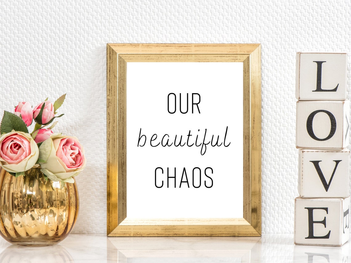 Our Beautiful Chaos Family Quote Instant Download Etsy
