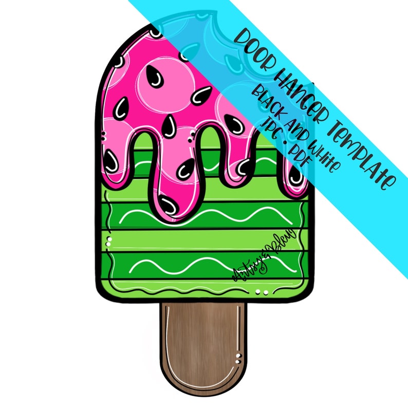 May include: A watermelon popsicle door hanger template in black and white. The template is designed to be printed on 11x17 inch paper.