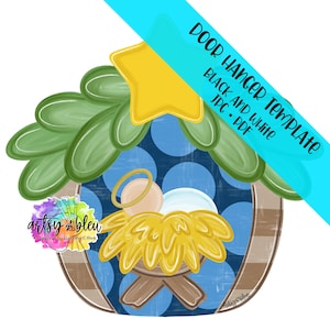 May include: A digital door hanger template featuring a nativity scene with a blue and white polka dot background. The template includes a star, a manger, a baby Jesus, and a halo. The text "DOOR HANGER TEMPLATE BLACK AND WHITE JPG PDF" is included in the image.