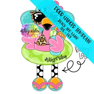 May include: A pink flamingo wearing sunglasses and a leopard print bikini, holding a blue drink with a straw and a lime wedge. The flamingo is sitting on a green inflatable ring with the text "Artsy & Bleu" on it. The flamingo has black and white polka dot legs and is wearing orange flip-flops. The image is a door hanger template with the text "Door Hanger Template, Black and White, JPG, PDF, Ribbon Legs, Artsy & Bleu" on it.