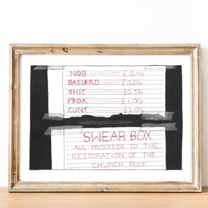 Może przedstawiać: Czarno-biała ilustracja skarbonki na przekleństwa z cennikiem różnych przekleństw. Tekst głosi "SWEAR BOX" i "ALL PROCEEDS TO THE RESTORATION OF THE CHURCH ROOF".