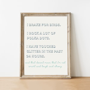 Jess Day Quote- Brake for birds