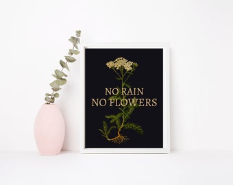 No Rain No Flowers Inspirational Digital Download; Printable Wall Art