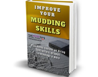 How To Quickly Improve Your Drywall Mudding Skills