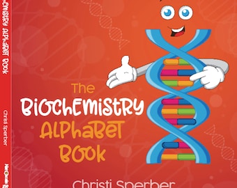 The Biochemistry Alphabet Book