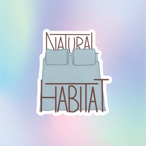 Natural Habitat Sticker - For Laptop, Water Bottle, Journal, Car