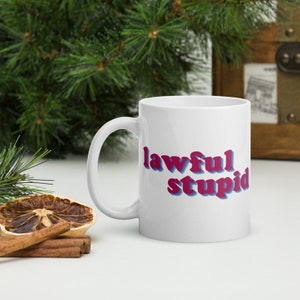 Lawful Stupid Mug