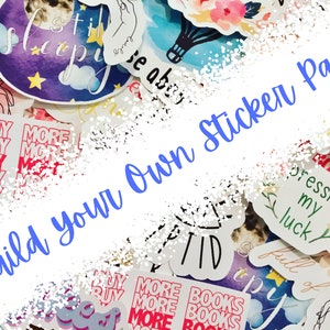 Build Your Own - 3 Sticker Pack - For Laptop, Water Bottle, Journal, Car