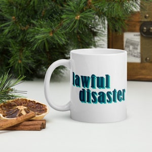 Lawful Disaster Mug