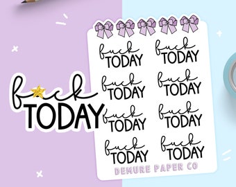 MATURE F*ck Today Planner Script Stickers for Vertical Planners, Hobonichi, etc
