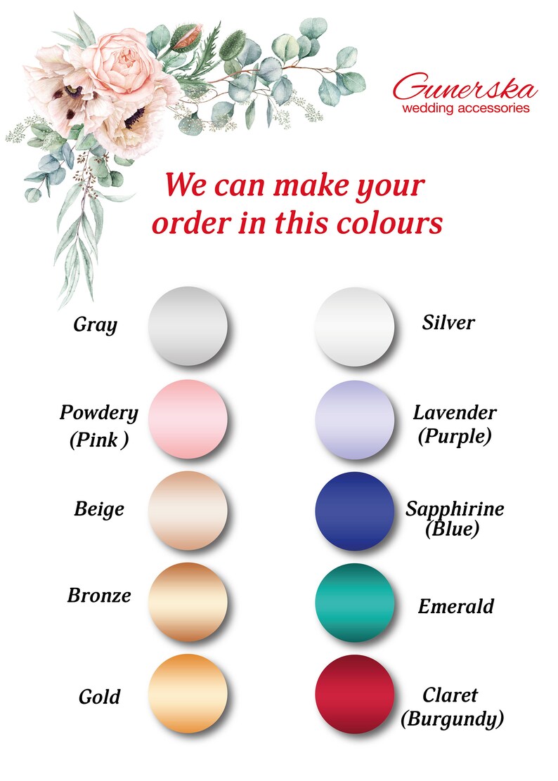 May include: A chart showing 10 different color options for wedding accessories. The colors are: Gray, Silver, Powdery (Pink), Lavender (Purple), Beige, Sapphirine (Blue), Bronze, Emerald, Gold, and Claret (Burgundy).