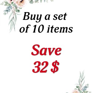 May include: A graphic with a floral border and the text "Buy a set of 10 items Save 32$" in red text.
