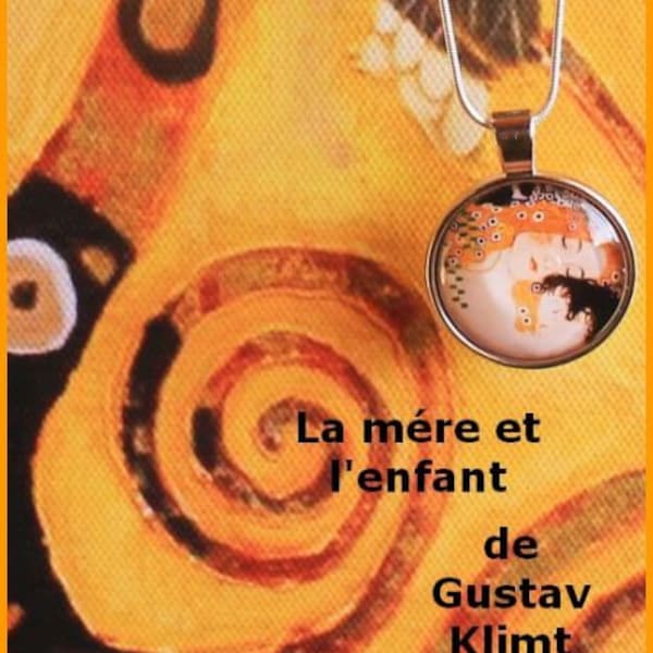 Collier pendentif cabochon en verre La mère et l'enfant de Gustav Klimt.