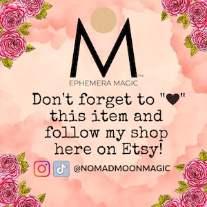 May include: A digital graphic with a pink and peach watercolor background, adorned with rose illustrations. The image features the text "Don't forget to" and "follow my shop here on Etsy!" with social media icons and the shop's handle.
