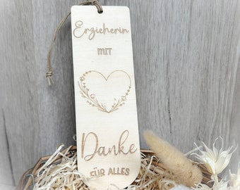 Abschiedsgeschenk für Erzieherin - schönes Lesezeichen aus Holz Laser Gravur Erzieherin mit Herz - Danke für alles - Dankeschön Erzieherin