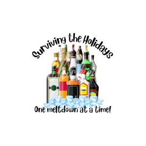 De feestdagen overleven Één meltdown per keer PNG voor sublimatie of ambachtelijke snijmachines