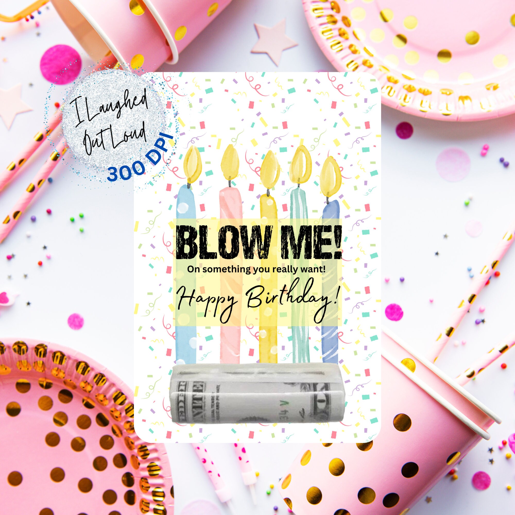 Blow Me PNG Blow Me Birthday Card PNG Blow Me Birthday PNG Funny Money ...