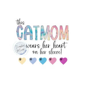 Cette maman chat porte son coeur sur sa manche PNG & SVG, PNG maman chat, Svg maman chat, sublimation, fichier coupé, des cliparts