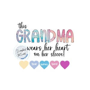 Cette grand-mère porte son cœur sur sa manche PNG & SVG, Grand-mère PNG, Grand-mère svg, Cut File, Sublimation, Clipart