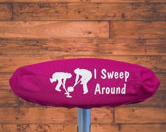 Cotton Curling Broom covers ~ I Sweep Around ~ Made in Canada ~ Curling Club ~ Free Ship - Gift