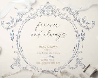 May include: A set of 22 hand-drawn floral elements and ornate frames in blue on a white background. The text "forever and always" is written in cursive script. The text "HAND DRAWN fine art and floral elements 22 PNG FILES HIGH QUALITY (300 DPI)" is also included.