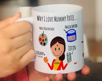 Personalised why I love mummy mug, mum mug, mom mug, gujju mug, desi mug, badam, tiffin, haldi, vicks