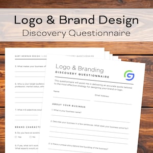 May include: A black and white questionnaire titled "Logo & Branding Discovery Questionnaire" with a green "G" logo. The questionnaire asks questions about your business, target audience, and brand characteristics.