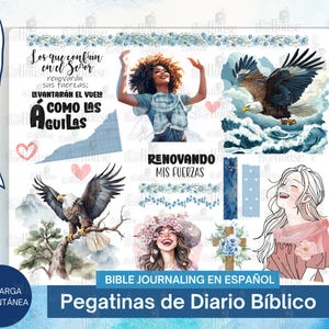 May include: A set of colorful Bible journaling stickers in Spanish. The stickers feature illustrations of eagles, flowers, and a cross. The text on the stickers includes quotes from the Bible, such as "Isaías 40:31" and "Renovando mis fuerzas".