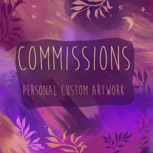 Commissions - personalised custom artwork, bespoke for you. Please consult me before purchasing.