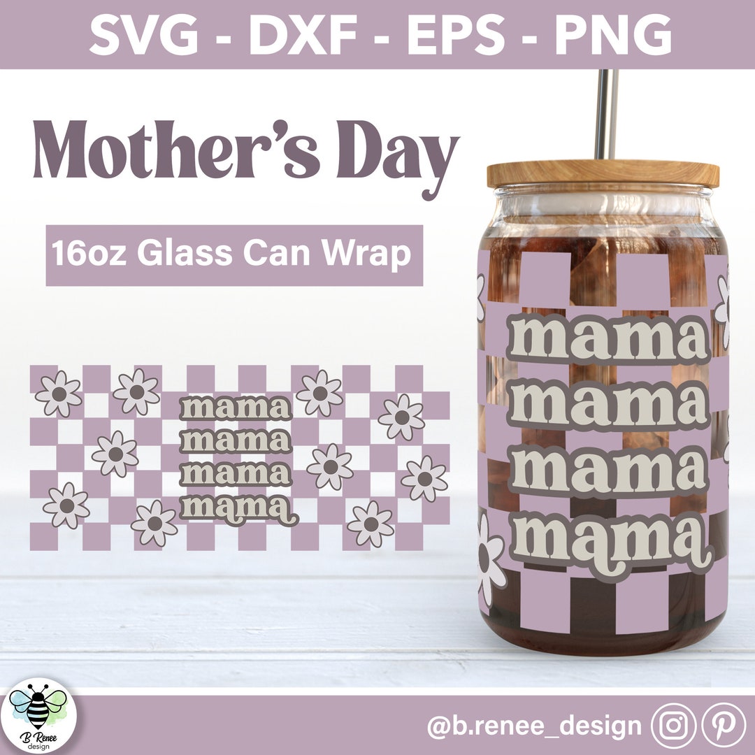 Mothers Day Glass Can SVG | Retro Mama Libbey Glass Wrap | Checkered ...
