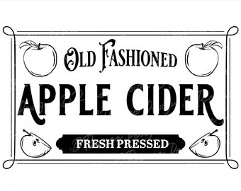 Old Fashioned Apple Cider SVG | Vintage Fall Sign SVG | Apple Cider Sign | Farmhouse Fall Decor | Autumn Sign Cut File | Farmhouse Sign svg